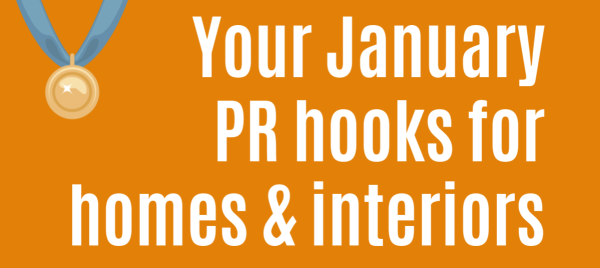 Your January PR Hooks for homes & interiors PR