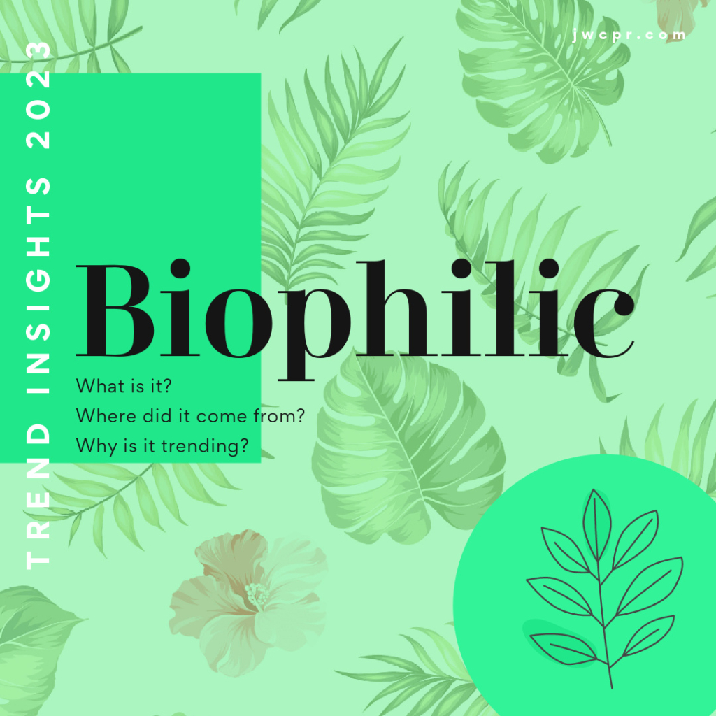 Trend Insight – Biophilic Design