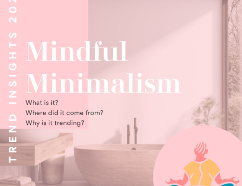 Trend Insight – Mindful Minimalism